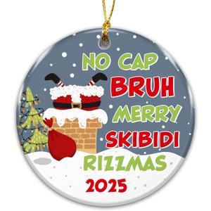 Funny Christmas Ornament 2025  No Cap Bruh Merry Skibidi Rizzmas  Gen Z Slang Holiday Decoration, Trendy Meme Ornament, Gag Gift, Secret Santa, Stocking Stuffer