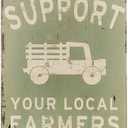 New Tin Sign Metal Sign Support Your Local Farmers Funny Truck Coffee Cups Vintage Bar Poster Style Pub Bar Decor for Outdoor & Indoor 8"x12"