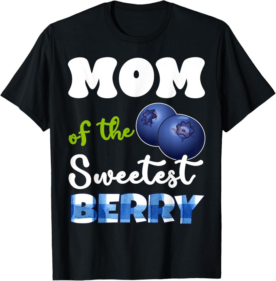 Mom Berry 1st Birthday Blueberry Theme Sweetest of Berry T-Shirt
