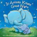 If Animals Kissed Good Night, Board book