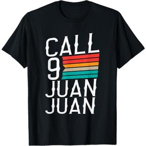 Call 9 Juan Juan Funny Mexican T-Shirt, 2XL