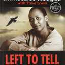 Left to Tell: Discovering God Amidst the Rwandan Holocaust