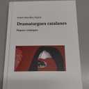 Dramaturgues catalanes: tiques i esttiques (Catalan Edition) Hardcover