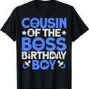 Cousin Of The Boss Birthday Party Outfit Like A Boss Cousin T-Shirt, XL