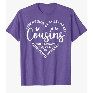 Side by Side Or Miles Apart Cousins Will Always Be Connected T-Shirt Size Kids 8