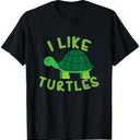 I Like Turtles Tortoise Sea Animal Funny Gift T-Shirt, M