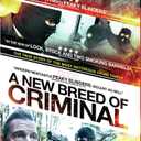 A New Breed of Criminal