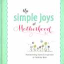 The Simple Joys of Motherhood