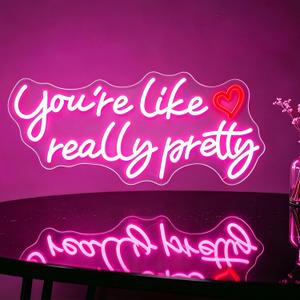 You're Like Really Pretty Neon Signs for Wall Decor, 21 * 9.25 Inches