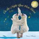 On the Night You Were Born