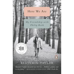 Here We Are: My Friendship with Philip Roth Book
