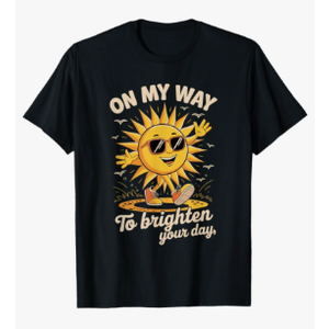 On My Way To Brighten Your Day With Sunshine T-Shirt, Size Large