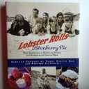 Lobster Rolls and Blueberry Pie: Three Generations of Recipes and Stories from Summers on the Coast of Maine