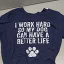 I Work Hard So My Dog Can Have A Better Life Distressed T-Shirt for Men Women Kids Medium