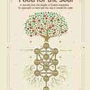 FOOD FOR THE SOUL: A journey into the depths of Jewish mysticism, its approach to food and the way it should be eaten