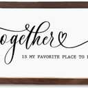 Decorative Wooden Sign, Rustic Wall Plaque, Master Bedroom Decor, Romantic Home Decor, Above Bed Wall Decoration, Living Room Decors, Family Signs, Together is My Favorite Place to Be Sign (Style 01)