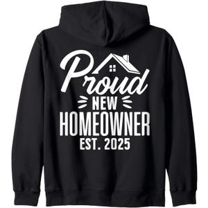 Proud New Homeowner 2025 First Time House Buyer Matching Zip Hoodie (Small, Black)
