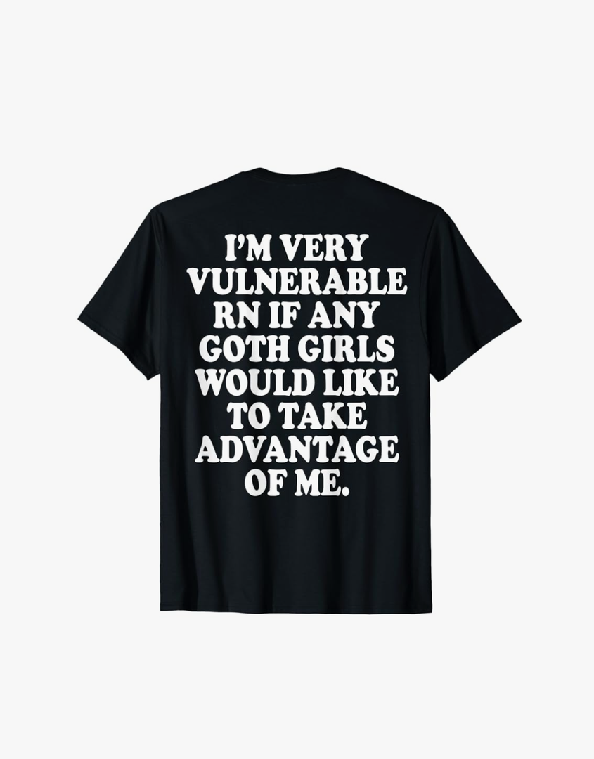 I'm Very Vulnerable Rn Funny Goth Girl (ON BACK) T-Shirt, Size L