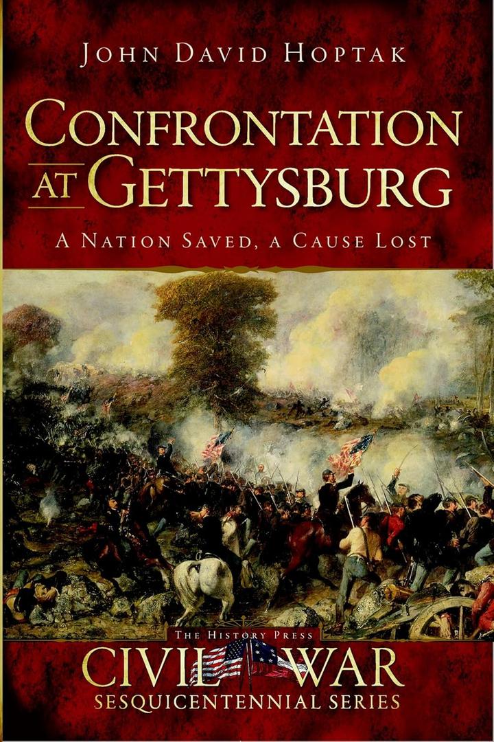 Confrontation at Gettysburg: A Nation Saved, A Cause Lost (Civil War Series)