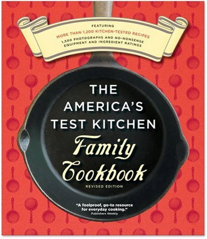 The America's Test Kitchen Family Cookbook