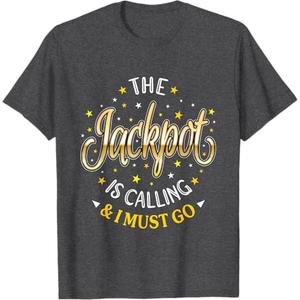 Casino Gambling Jackpot Is Calling Slots Slot Machine T-Shirt, M