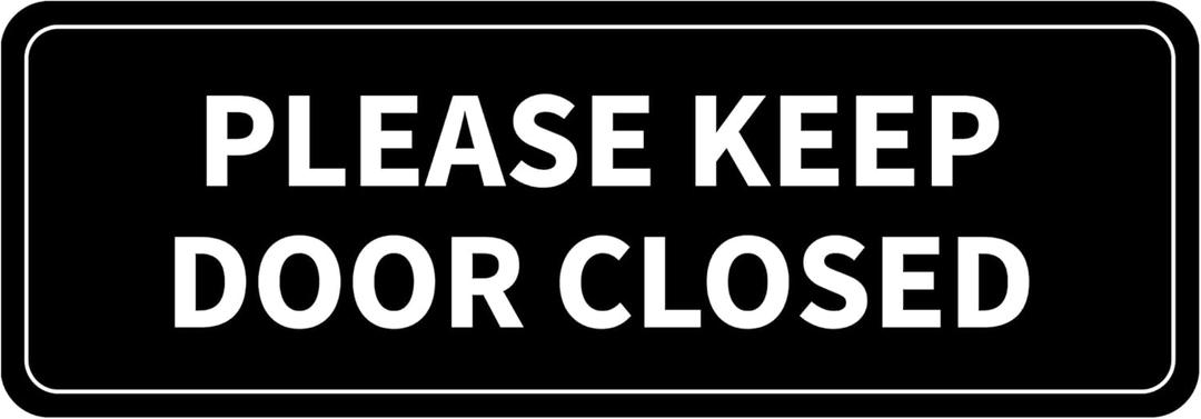 Please Keep Door Closed Sign Sticker,Waterproof and Weatherproof, Indoor/Outdoor Use Close Gate Behind You Sign Stickers for Workplace, Restricted Areas, Garages (Black1)