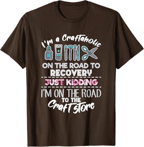 Scrapbooking addicted Handmade Crafter Hobby T-Shirt, Brown, Size: L