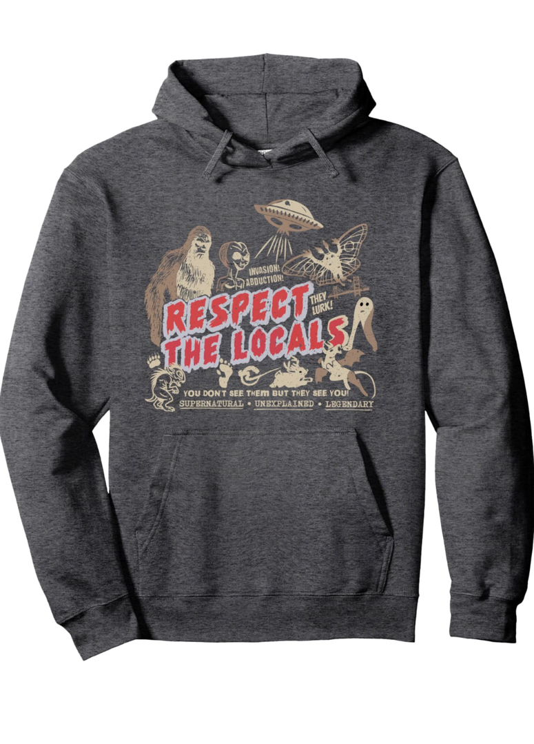 Respect The Locals Cryptids Folklure Funny Bigfoot Alien Pullover Hoodie, Size L