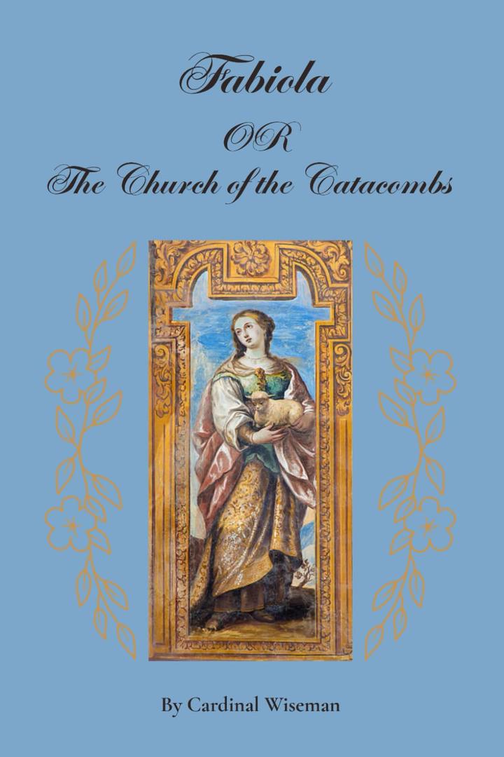 Fabiola OR The Church of the Catacombs (Paperback)