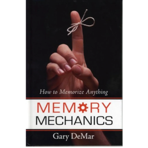 Memory Mechanics: How to Memorize Anything Hardcover – December 31, 2008