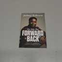 The Only Way Forward Is Back: A Story of War, Adoption, and Finding Your Purpose in Gods Plan