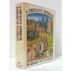 A Distant Mirror: The Calamitous 14th Century