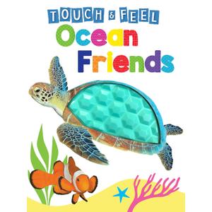 Ocean Friends - Touch and Feel Board Book - Sensory Board Book  – February 25, 2021