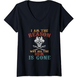 Womens I'm the Reason Why the Rum is Gone Funny Pirate V-Neck T-Shirt, Large