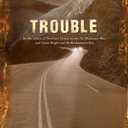 Trouble