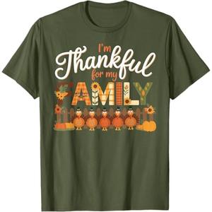 Thanksgiving Im Thankful for My Family T-Shirt, (Medium, Olive Green)