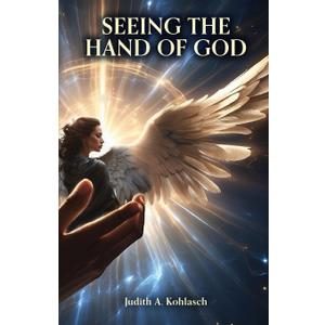 Seeing the Hand of God