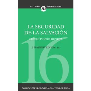 La seguridad de la salvación (Colección Teológica Contemporánea) (Spanish Edition), Paperback