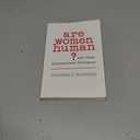 Are Women Human?: And Other International Dialogues