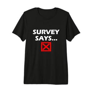 Survey Says... Funny Game Show T-Shirt, 2XL