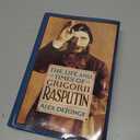 The Life and Times of Grigorii Rasputin