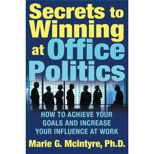 Secrets to Winning at Office Politics