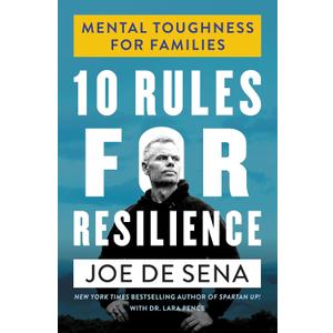 10 Rules for Resilience: Mental Toughness for Families