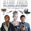 Star Trek: The Visual Dictionary: The Ultimate Guide to Characters, Aliens, and Technology, Hardcover