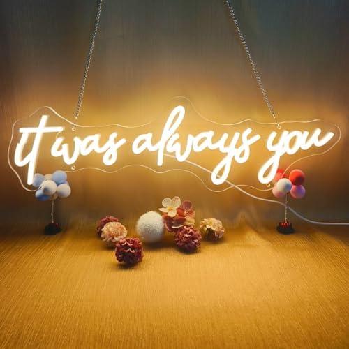 22.5 Inch It Was Always You Neon Sign for Wall Decor Dimmable, USB Powered It Was Always You Led Sign for Wedding Proposal Party, Neon Lights Signs for for Bedroom Living Room Bar, Warm White