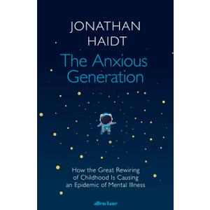 The Anxious Generation (Paperback)