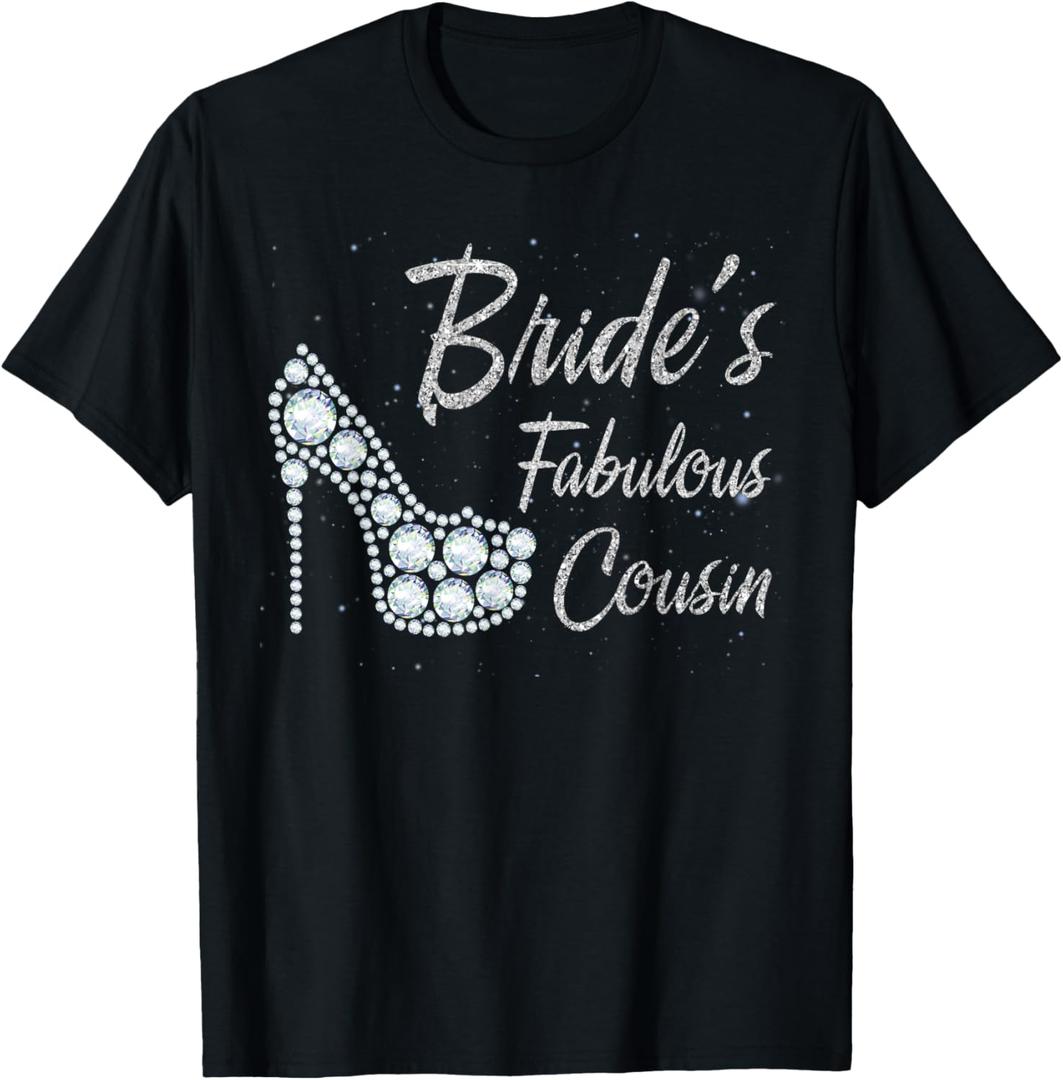 Bride's Fabulous Cousin, Cousin Of The Bride T-Shirt (Black)