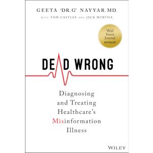 Dead Wrong: Diagnosing and Treating Healthcare's Misinformation Illness