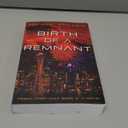 Birth of a Remnant: Tribulation Cult Book 2: A Novel (Paperback)