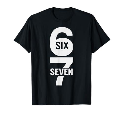 Fun Six Seven 6 7 Meme Design 6 7 T-Shirt, M